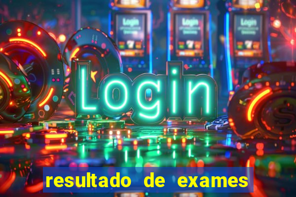 resultado de exames unimed porto alegre